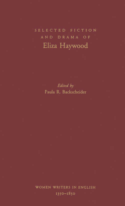 Book cover of Selected Fiction and Drama of Eliza Haywood (Women Writers in English 1350-1850)