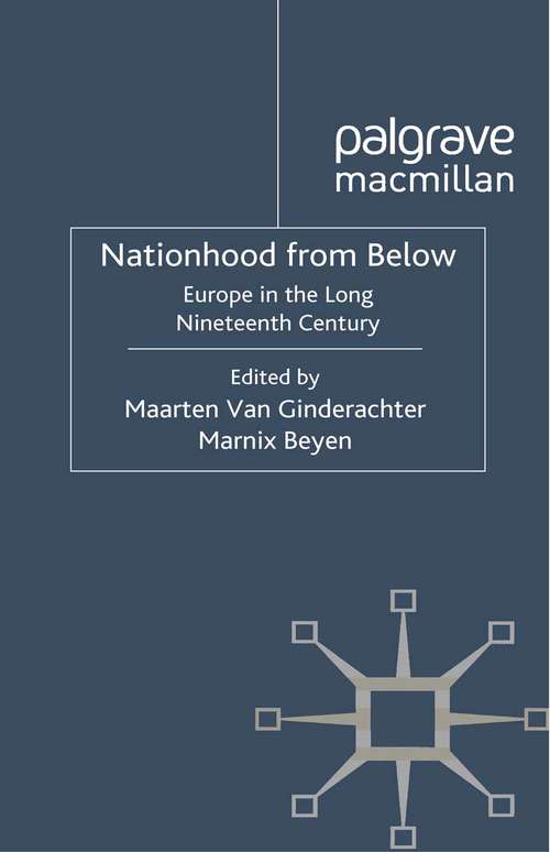 Book cover of Nationhood from Below: Europe in the Long Nineteenth Century (2012)