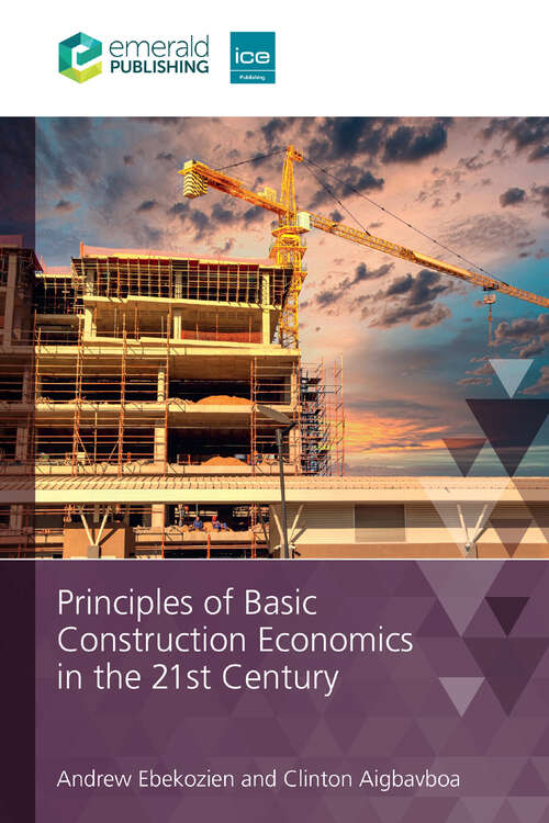 Book cover of Principles of Basic Construction Economics in the 21st Century