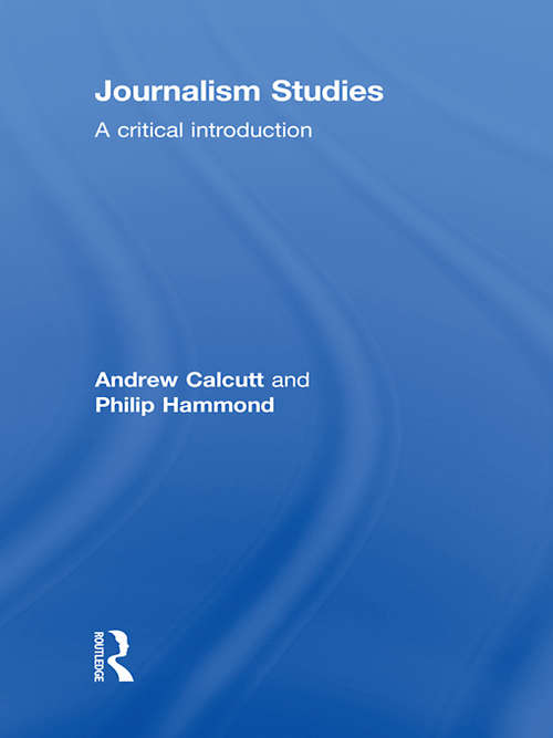 Book cover of Journalism Studies: A Critical Introduction