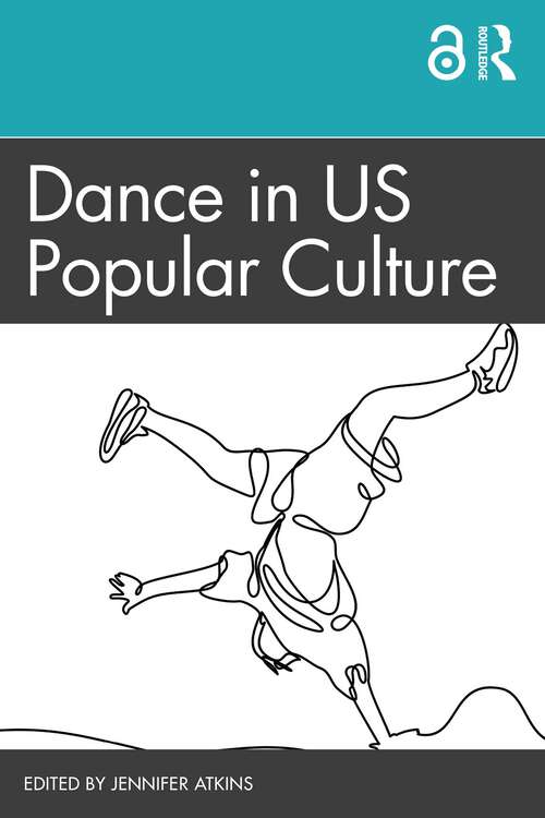 Book cover of Dance in US Popular Culture