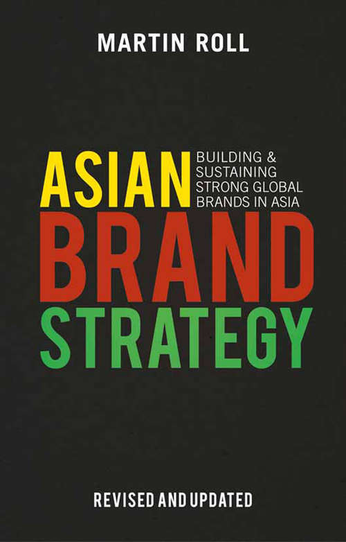Book cover of Asian Brand Strategy (Revised and Updated): Building and Sustaining Strong Global Brands in Asia (2nd ed. 2015)