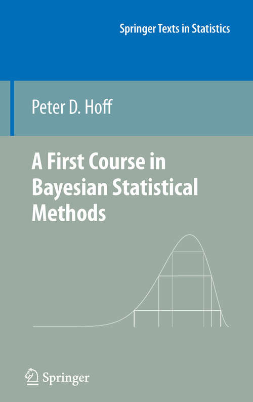 Book cover of A First Course in Bayesian Statistical Methods (2009) (Springer Texts in Statistics)