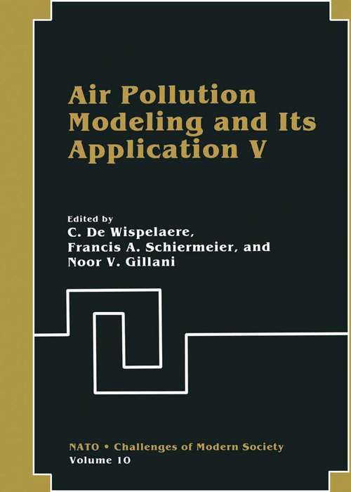 Book cover of Air Pollution Modeling and Its Application V (1986) (Nato Challenges of Modern Society #10)