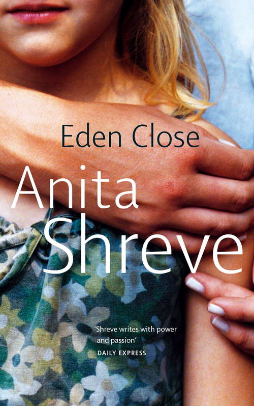 Book cover of Eden Close: Eden Close; Strange Fits Of Passion; Where Or When