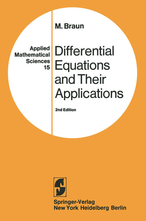 Book cover of Differential Equations and Their Applications: An Introduction to Applied Mathematics (2nd ed. 1978) (Applied Mathematical Sciences #15)
