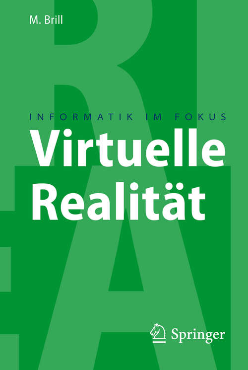 Book cover of Virtuelle Realität (2009) (Informatik im Fokus)