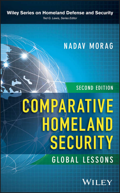 Book cover of Comparative Homeland Security: Global Lessons (2) (Wiley Series on Homeland Defense and Security)