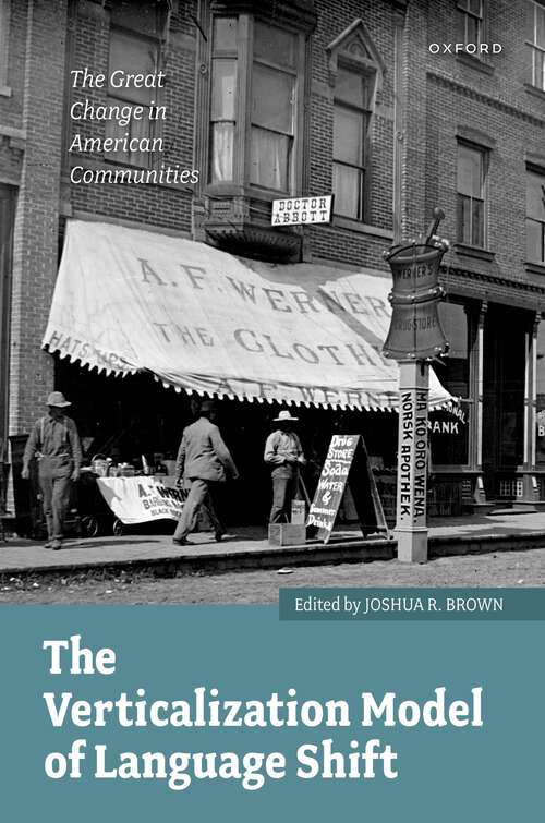 Book cover of The Verticalization Model of Language Shift: The Great Change in American Communities