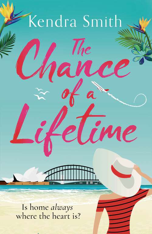 Book cover of The Chance of a Lifetime: the bestselling feel-good read of the summer