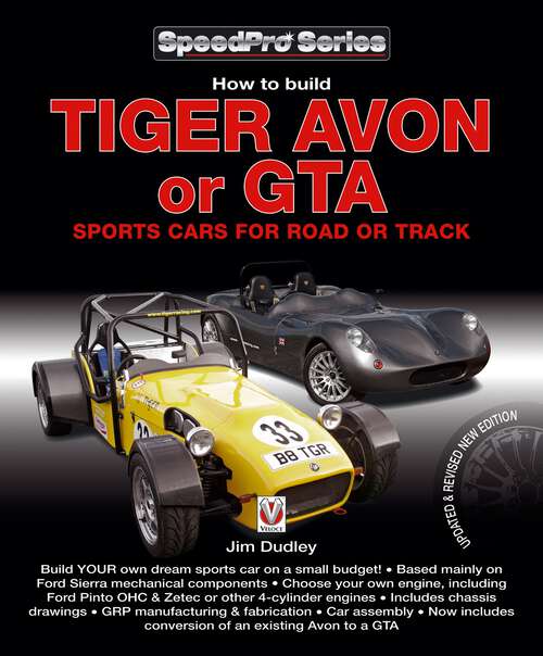 Book cover of How to build Tiger Avon or GTA sports cars for road or track: Updated & Revised New Edition (SpeedPro)