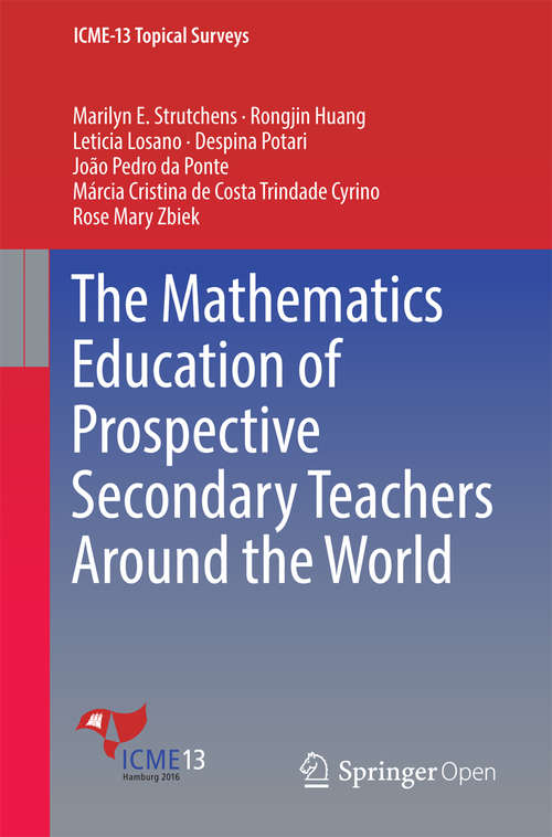 Book cover of The Mathematics Education of Prospective Secondary Teachers Around the World (ICME-13 Topical Surveys)
