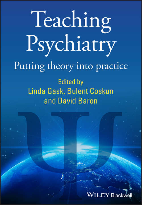 Book cover of Teaching Psychiatry: Putting Theory into Practice