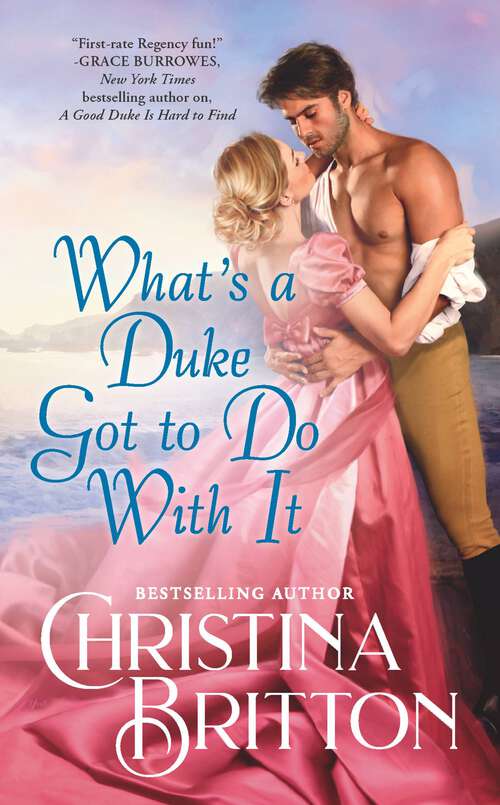 Book cover of What’s a Duke Got to Do With It (Synneful Spinsters)