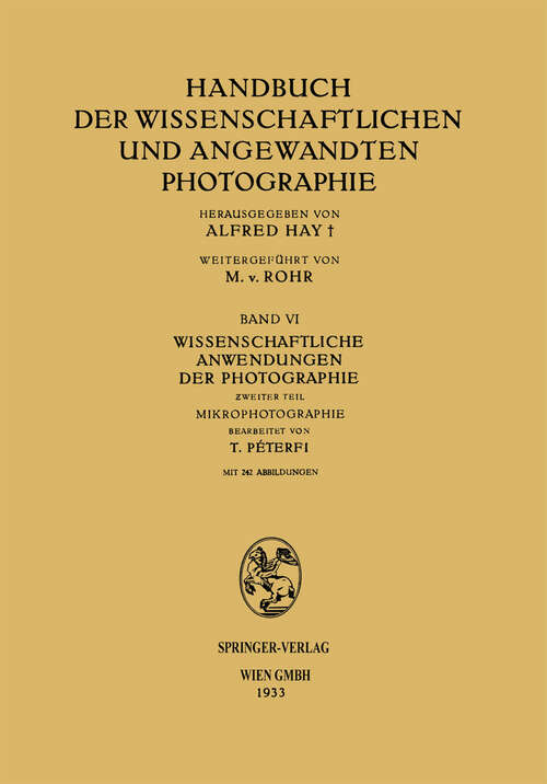 Book cover of Wissenschaftliche Anwendungen der Photographie: Zweiter Teil Mikrophotographie (1933)