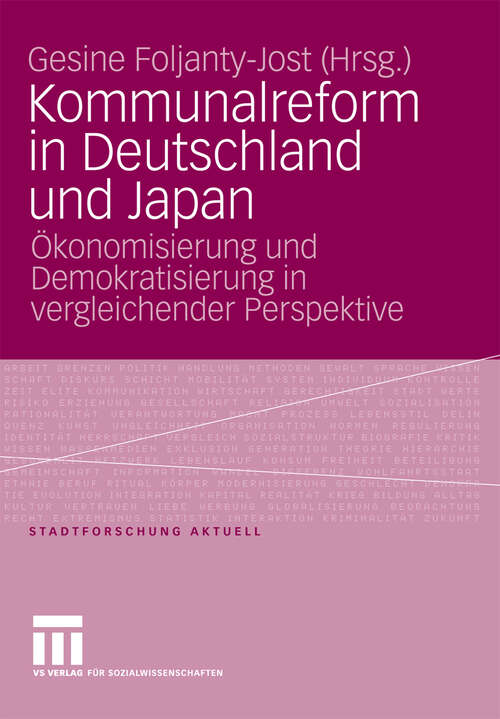 Book cover of Kommunalreform in Deutschland und Japan: Ökonomisierung und Demokratisierung in vergleichender Perspektive (2009) (Stadtforschung aktuell)