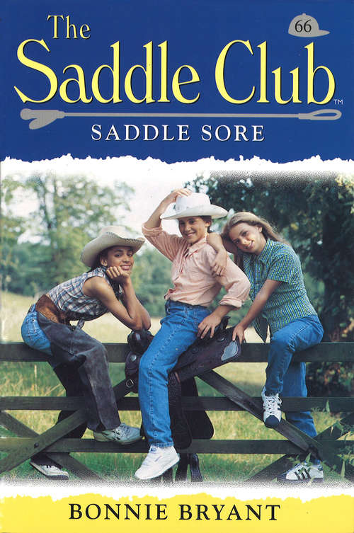 Book cover of Saddle Club 66: Saddle Sore (The\saddle Club Bindup Ser.: No. 33)