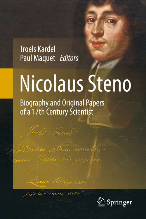 Book cover of Nicolaus Steno: Biography and Original Papers of a 17th Century Scientist (2013)