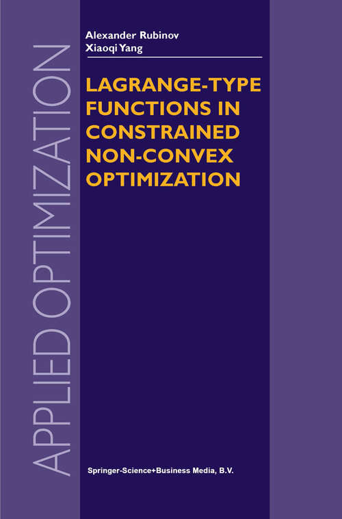 Book cover of Lagrange-type Functions in Constrained Non-Convex Optimization (2003) (Applied Optimization #85)