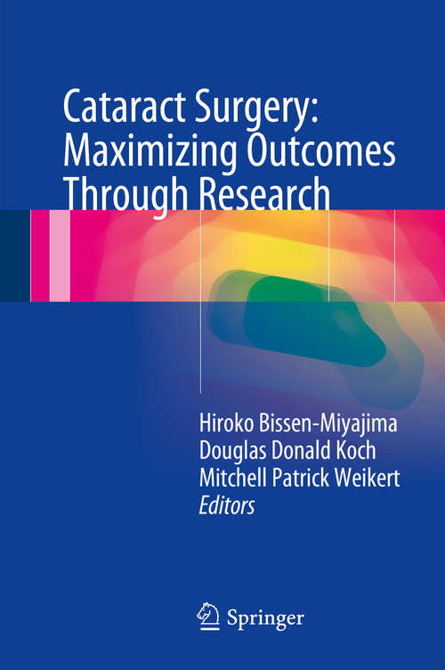 Book cover of Cataract Surgery: Maximizing Outcomes Through Research (2014)