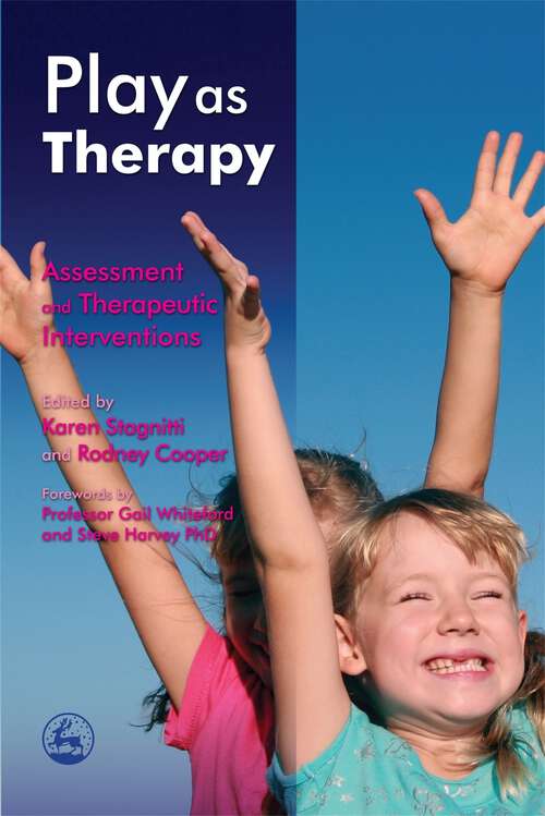 Book cover of Play as Therapy: Assessment and Therapeutic Interventions