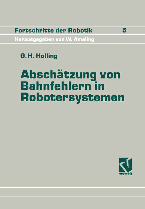 Book cover of Abschätzung von Bahnfehlern in Robotersystemen (1990) (Fortschritte der Robotik)