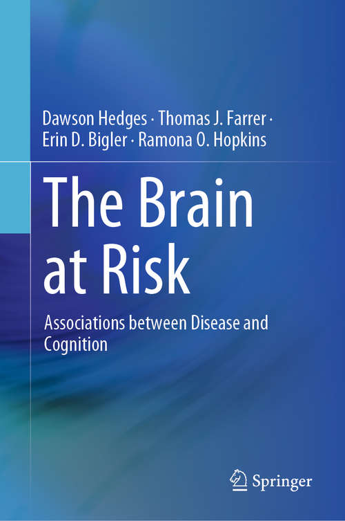 Book cover of The Brain at Risk: Associations between Disease and Cognition (1st ed. 2019)