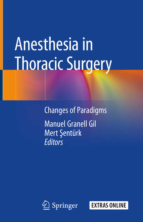 Book cover of Anesthesia in Thoracic Surgery: Changes of Paradigms (1st ed. 2020)