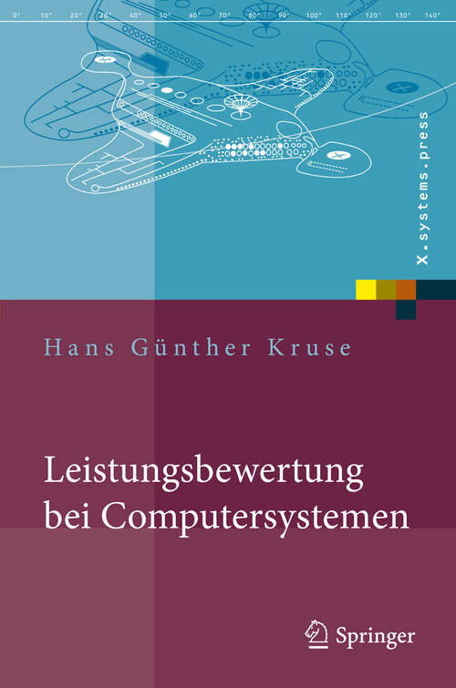 Book cover of Leistungsbewertung bei Computersystemen: Praktische Performance-Analyse von Rechnern und ihrer Kommunikation (2009) (X.systems.press)