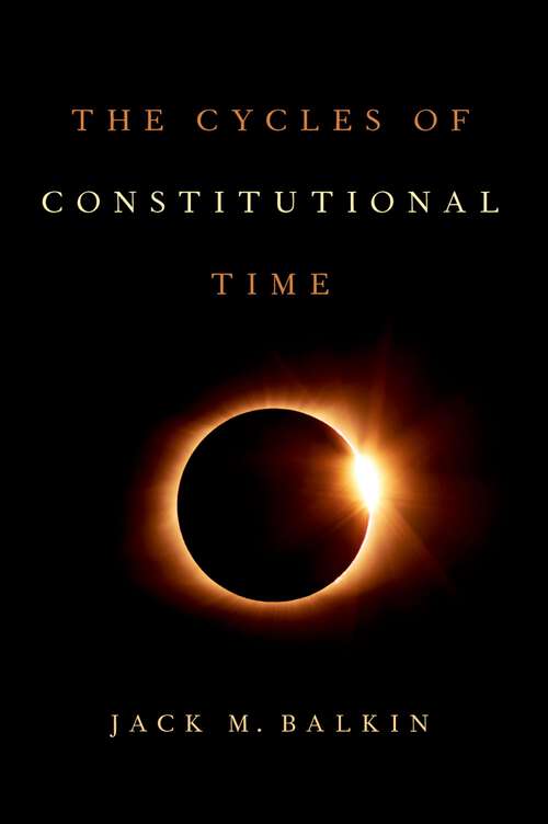 Book cover of The Cycles of Constitutional Time
