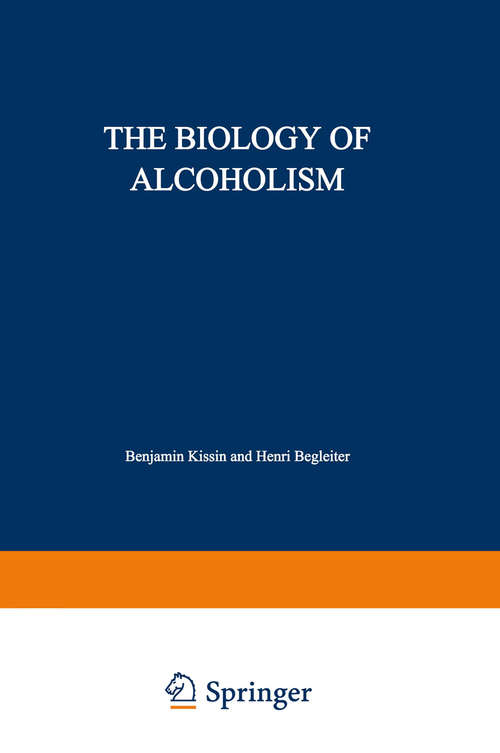 Book cover of The Biology of Alcoholism: Volume 2: Physiology and Behavior (1972)