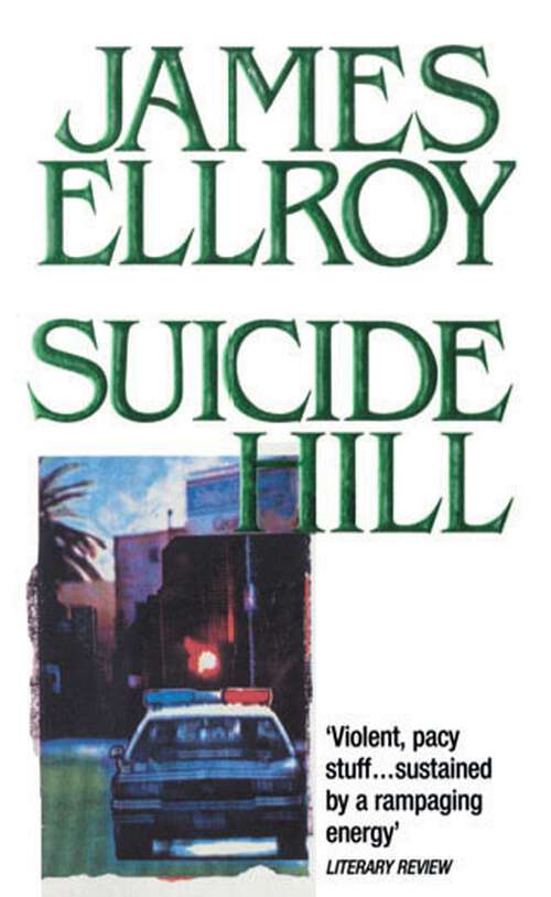 Book cover of Suicide Hill: Blood On The Moon,because The Night,suicide Hill (The\lloyd Hopkins Trilogy Ser. #3)