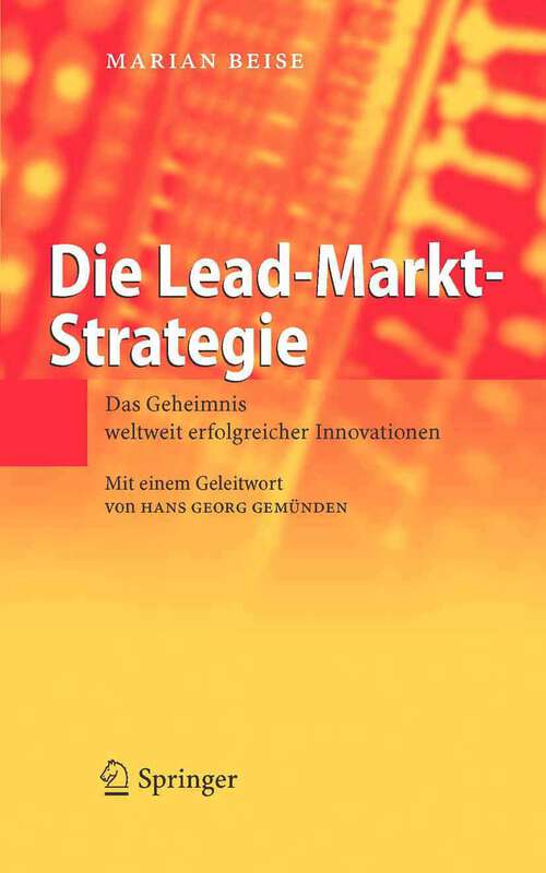 Book cover of Die Lead-Markt-Strategie: Das Geheimnis weltweit erfolgreicher Innovationen (2006)