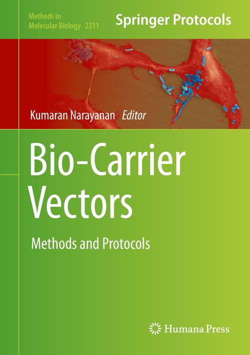 Book cover of Bio-Carrier Vectors: Methods and Protocols (1st ed. 2021) (Methods in Molecular Biology #2211)