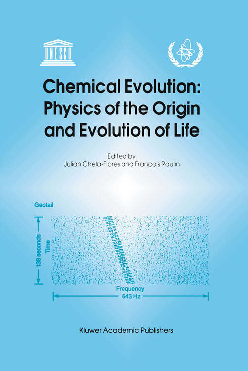 Book cover of Chemical Evolution: Proceedings of the Fourth Trieste Conference on Chemical Evolution, Trieste, Italy, 4–8 September 1995 (1996)
