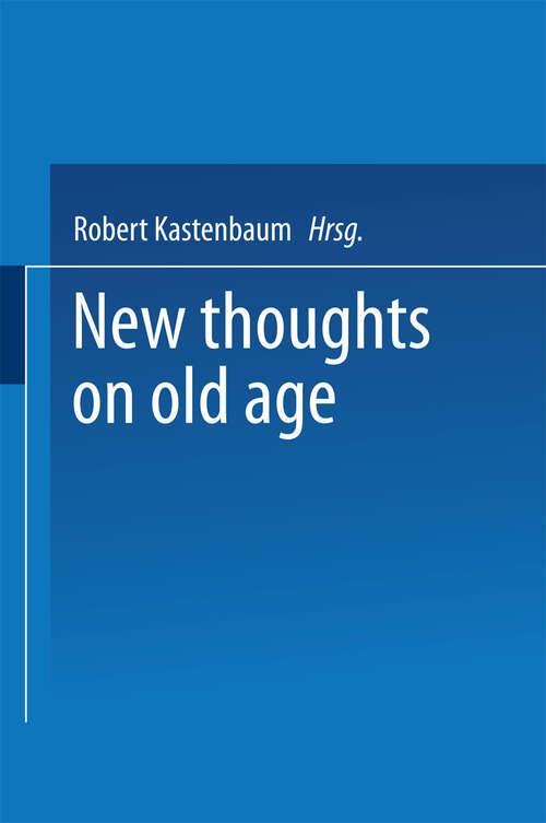 Book cover of New Thoughts on Old Age (3rd ed. 1964)