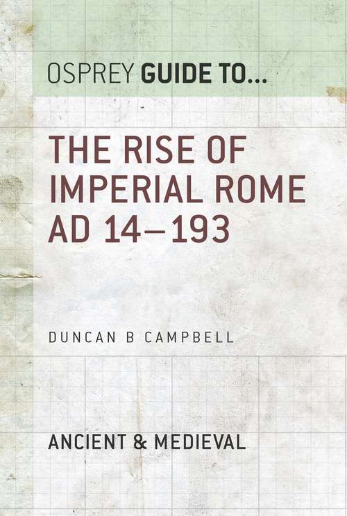 Book cover of The Rise of Imperial Rome AD 14–193 (Guide to...)