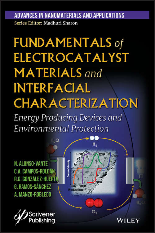 Book cover of Fundamentals of Electrocatalyst Materials and Interfacial Characterization: Energy Producing Devices and Environmental Protection