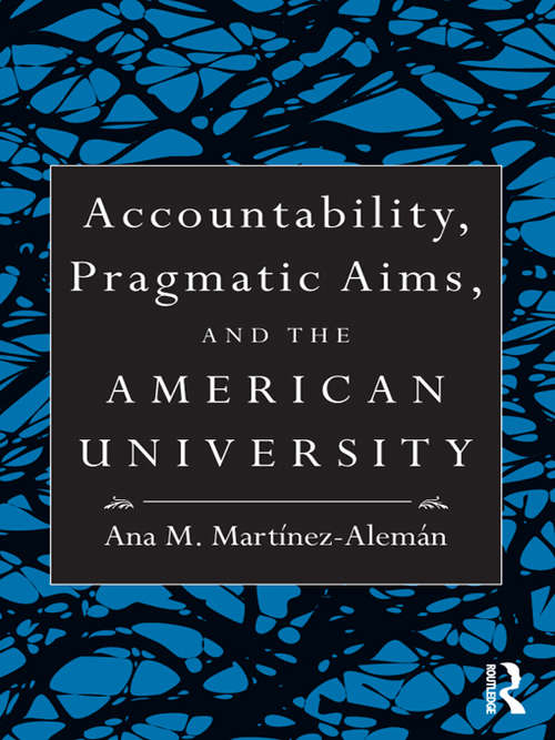 Book cover of Accountability, Pragmatic Aims, and the American University