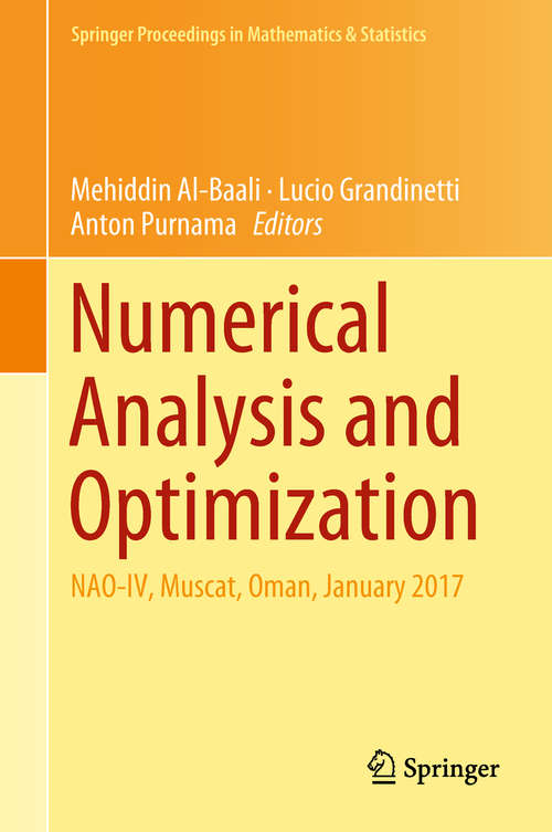 Book cover of Numerical Analysis and Optimization: NAO-IV, Muscat, Oman, January 2017 (Springer Proceedings in Mathematics & Statistics #235)