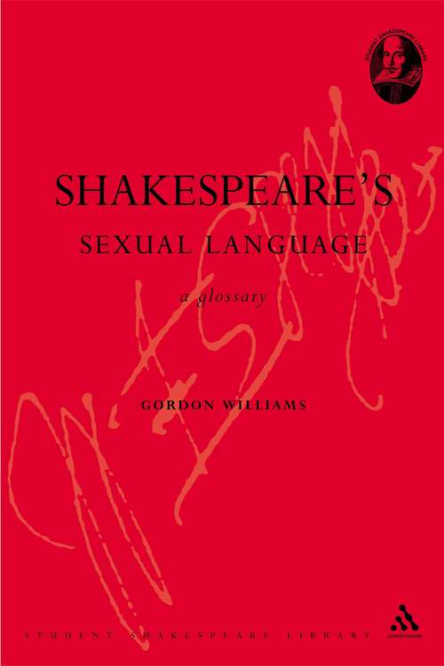 Book cover of Shakespeare's Sexual Language: A Glossary (Student Shakespeare Library)