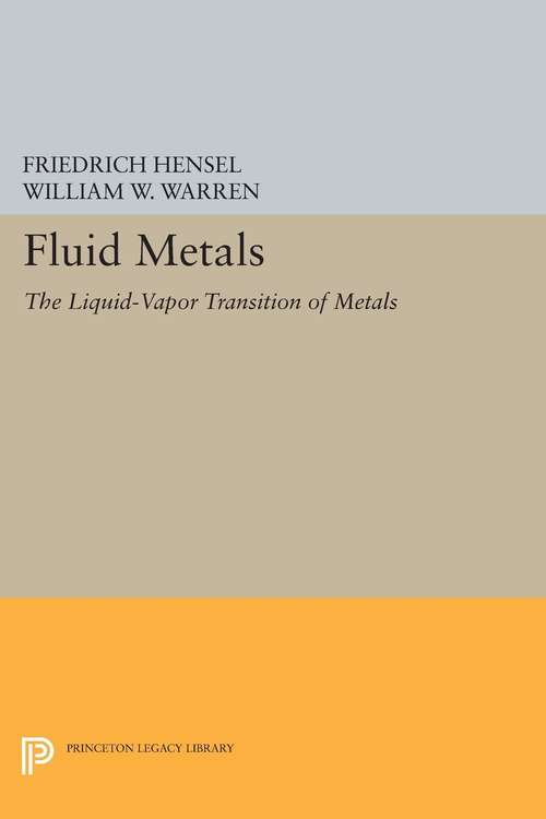 Book cover of Fluid Metals: The Liquid-Vapor Transition of Metals