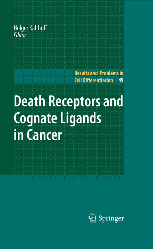 Book cover of Death Receptors and Cognate Ligands in Cancer (2009) (Results and Problems in Cell Differentiation #49)