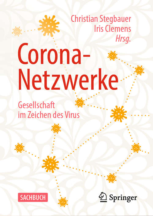 Book cover of Corona-Netzwerke –  Gesellschaft im Zeichen des Virus (1. Aufl. 2020)