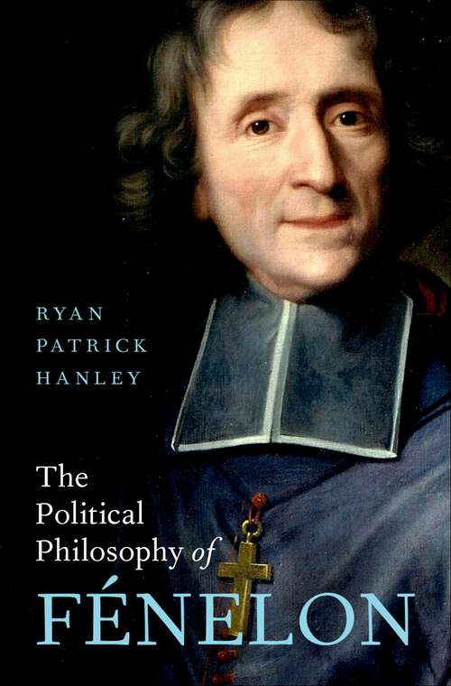 Book cover of The Political Philosophy of Fénelon