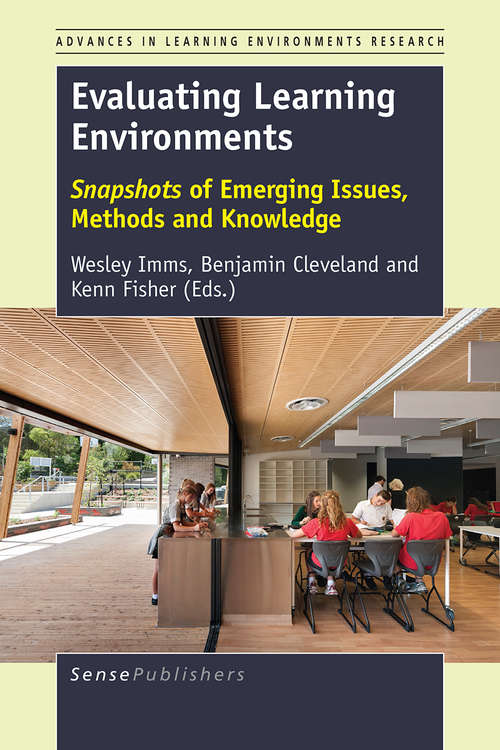 Book cover of Evaluating Learning Environments: Snapshots of Emerging Issues, Methods and Knowledge (1st ed. 2016) (Advances in Learning Environments Research)