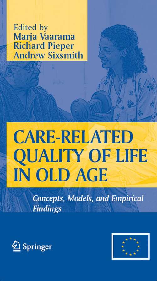 Book cover of Care-Related Quality of Life in Old Age: Concepts, Models, and Empirical Findings (2008)