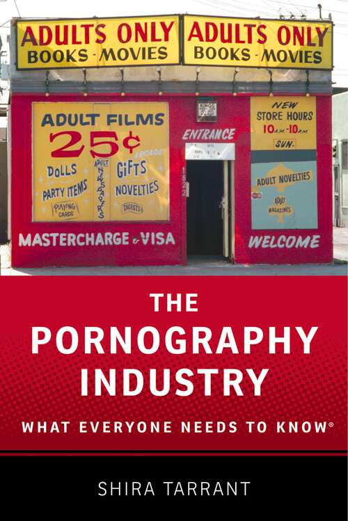 Book cover of PORNOGRAPHY INDUSTRY WENK C: What Everyone Needs to KnowR (What Everyone Needs To Know®)