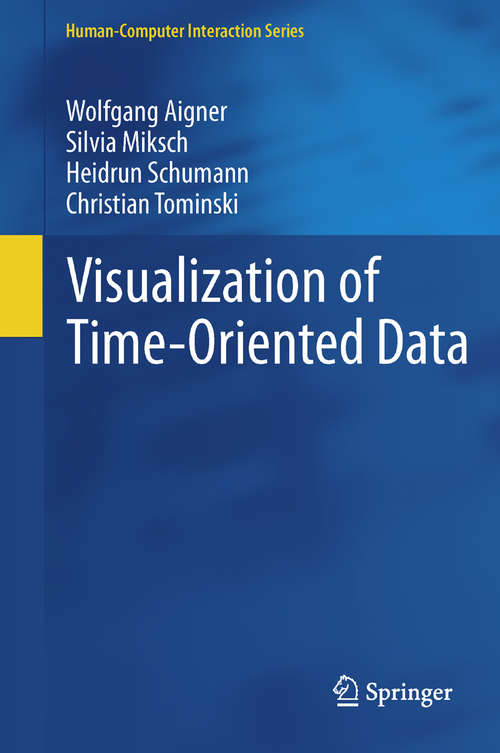 Book cover of Visualization of Time-Oriented Data (2011) (Human–Computer Interaction Series)