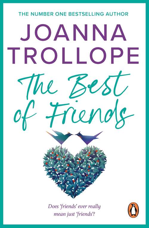 Book cover of The Best Of Friends: a poignant novel about friendships and betrayal from one of Britain’s best loved authors, Joanna Trollope